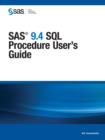 Image for SAS 9.4 SQL Procedure User&#39;s Guide