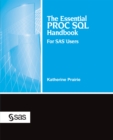 Image for The essential PROC SQL handbook for SAS users