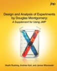 Image for Design and Analysis of Experiments by Douglas Montgomery : A Supplement for Using JMP