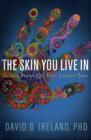 Image for Skin You Live in, The
