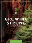 Image for Growing Strong in God&#39;s Family.