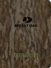Image for Mossy Oak Trail Guide