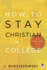Image for How to Stay Christian in College