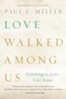 Image for Love Walked among Us