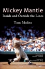 Image for Mickey Mantle : Inside and Outside the Lines