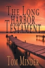 Image for The Long Harbor Testament