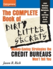 Image for More Dirty Little Secrets: What the Credit Bureaus Won&#39;t Tell You