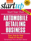 Image for Start Your Own Automobile Detailing Business: Your Step-by-Step Guide to Success