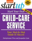 Image for Start your own child-care service: your step-by-step guide to success