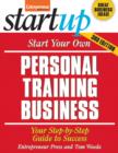 Image for Start your own personal training business: your step-by-step guide to success