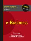 Image for e-Business: Entrepreneur&#39;s Step by Step Startup Guide.