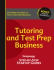 Image for Tutoring and Test Prep: Entrepreneur Magazine&#39;s Step-By-Step Startup Guide.