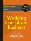 Image for Wedding Consultant Business: Entrepreneur Magazine&#39;s Step-By-Step Startup Guide.