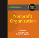 Image for Nonprofit Organization: Entrepreneur&#39;s Step-By-Step Startup Guides