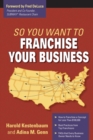 Image for So You Want to Franchise Your Business?