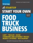 Image for Start Your Own Food Truck Business: Cart * Trailer * Kiosk * Standard and Gourmet Trucks * Mobile Catering * Bustaurant