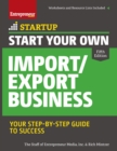 Image for Start your own import/export business: your step-by-step guide to success.