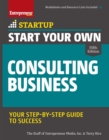 Image for Start Your Own Consulting Business: Your Step-By-Step Guide to Success