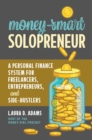 Image for Money-Smart Solopreneur: A Personal Finance System for Freelancers, Entrepreneurs, and Side-Hustlers