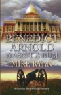 Image for Benedict Arnold Wasn&#39;t a Bum