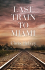 Image for Last Train to Miami