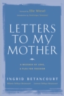 Image for Letters to my mother: a message of love, a plea for freedom