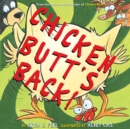 Image for Chicken Butt&#39;s Back!
