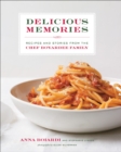Image for Delicious memories: recipes and stories from the Chef Boyardee family