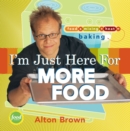 Image for I&#39;m Just Here for More Food: Food X Mixing + Heat