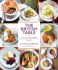 Image for The British table: a new look at the traditional cooking of England, Scotland, and Wales