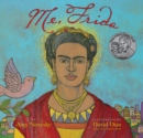 Image for Me, Frida: Frida Kahlo in San Francisco