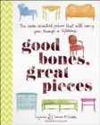 Image for Good bones, great pieces: the seven essential pieces that will carry you through a lifetime