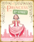 Image for The princess of 8th street