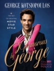 Image for Glamorous by George: the key to creating movie-star style