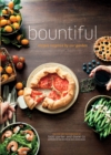 Image for Bountiful: vegetable and fruit recipes inspired by our garden