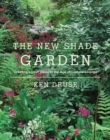 Image for The new shade garden: creating a lush oasis in the age of climate change