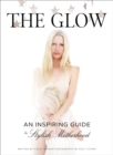 Image for The glow: an inspiring guide to stylish motherhood