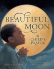 Image for Beautiful moon: a child&#39;s prayer