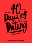 Image for 40 days of dating: an experiment