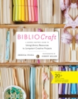 Image for Bibliocraft: a modern crafter&#39;s guide to using library resources to jumpstart creative projects