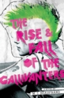 Image for The rise and fall of the Gallivanters