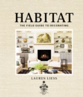 Image for Habitat: the field guide to decorating