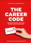Image for The career code: must-know rules for a strategic, stylish, and self-made career