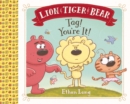Image for Lion &amp; Tiger &amp; Bear: Tag! You&#39;re It!