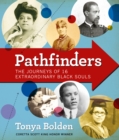 Image for Pathfinders: the journeys of 16 extraordinary Black souls