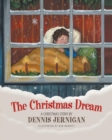 Image for The Christmas Dream : A Christmas Story by Dennis Jernigan