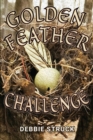 Image for The Golden Feather Challenge : A Quest for Manhood