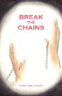 Image for Break the Chains
