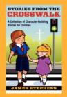 Image for Stories from the Crosswalk