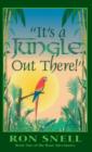 Image for It&#39;s a Jungle Out There